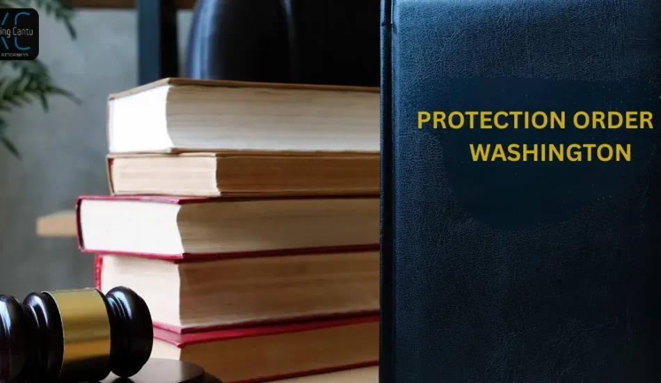 How Do You Get a Protection Order in Washington? Requirements Explained (2026)