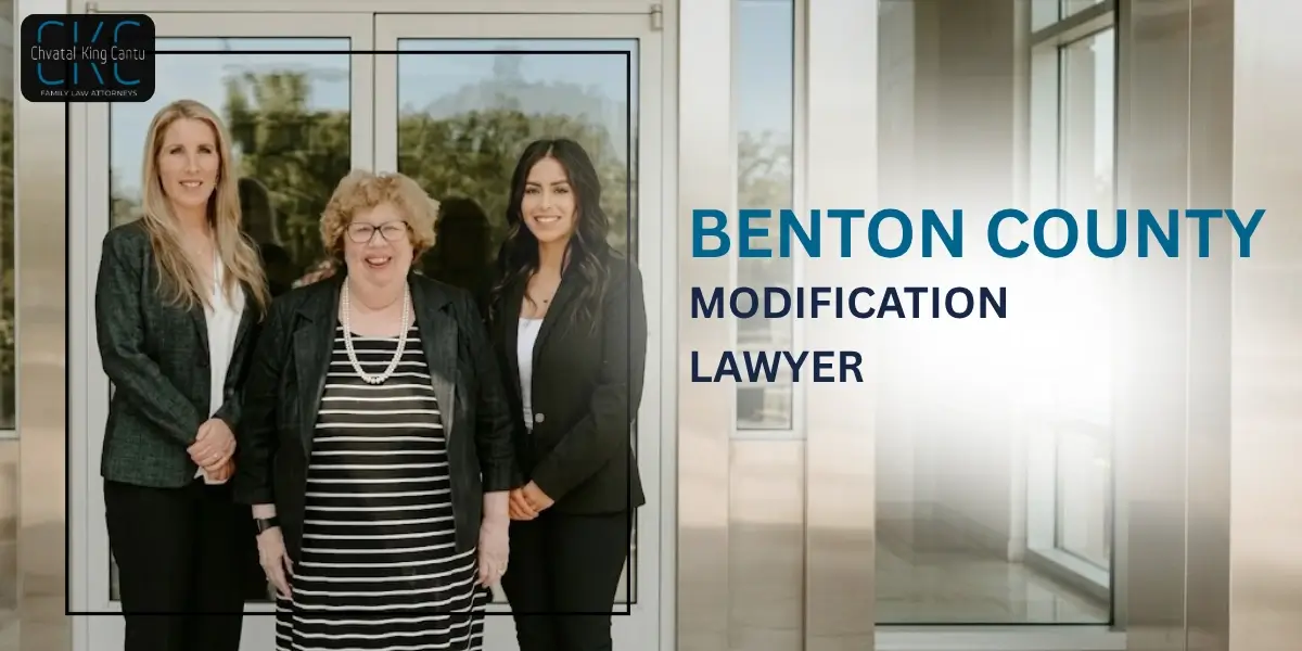 Trusted Benton County Modification Lawyer Trusted Benton County Modification Lawyer